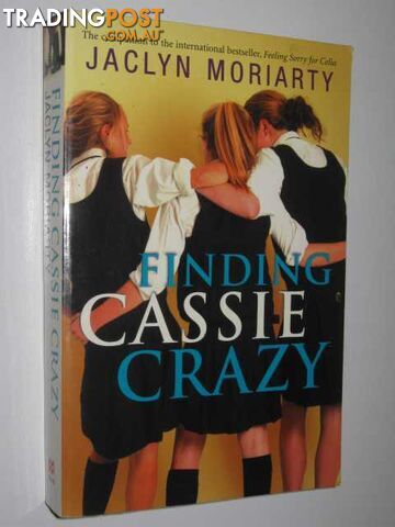Finding Cassie Crazy - Moriarty Jaclyn - 2003