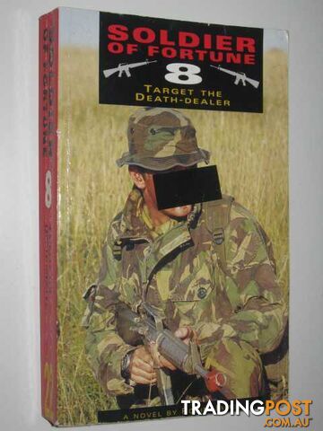 Target the Death-Dealer - Soldier of Fortune Series #8 - James Robin - 1995