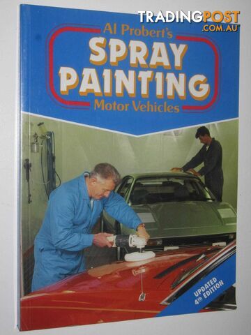 Spray Painting Motor Vehicles  - Probert Al - 1995