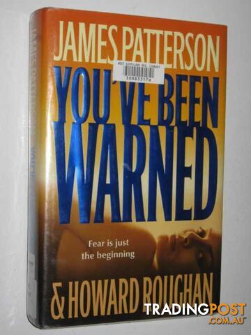 You've Been Warned - Patterson James & Roughan, Howard - 2007