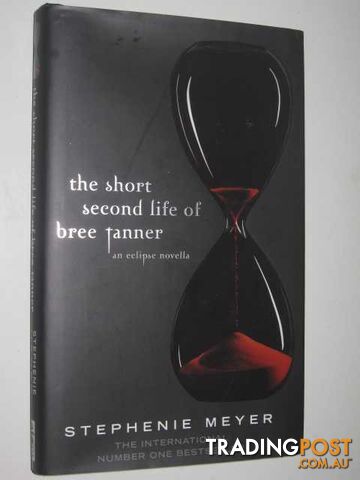 The Short Second Life of Bree Tanner - Meyer Stephenie - 2010