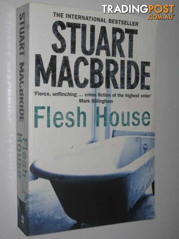 Flesh House - MacBride Stuart - 2008