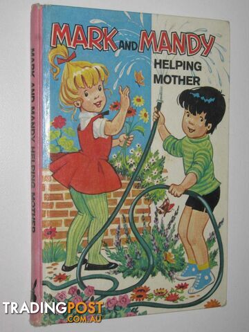 Mark and Mandy Helping Mother - Mark and Mandy Series #12 - Gray M. + G. - No...