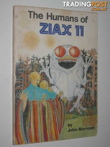 The Humans of Ziax II + The Drought on Ziax II - Morressy John - 1974