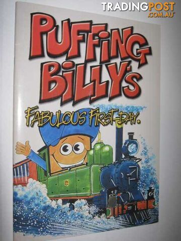 Puffing Billy's Fabulous First Day - Richards Don - 2003