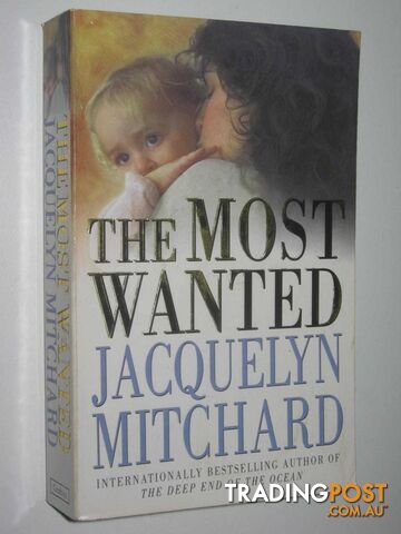The Most Wanted - Mitchard Jacquelyn - 1999