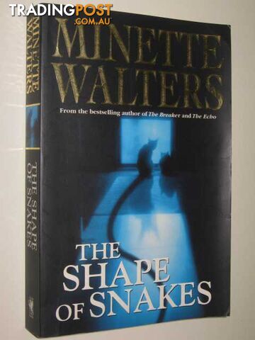 The Shape Of Snakes - Walters Minette - 2000