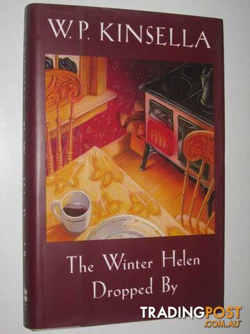 The Winter Helen Dropped By - Kinsella W. P. - 1995