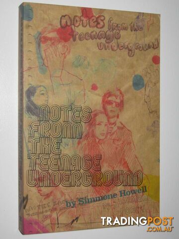 Notes From the Teenage Enderground - Howell Simon - 2006