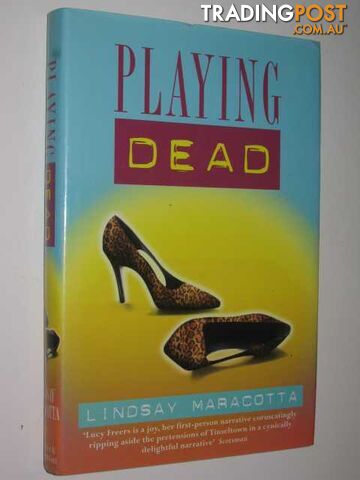Playing Dead - Lucy Freers Series #3 - Maracotta Lindsay - 1999