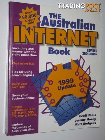 The Australian Internet Book  - Ebbs Geoff, Horey, Jeremy - 1999