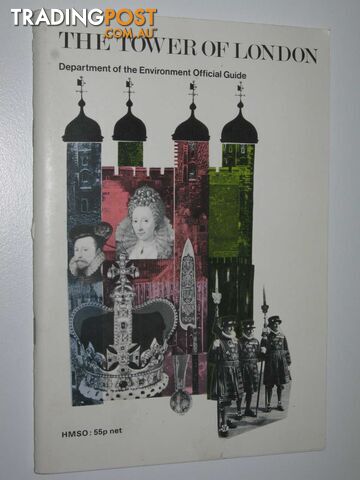 The Tower of London: Official Guide  - Author Not Stated - 1977