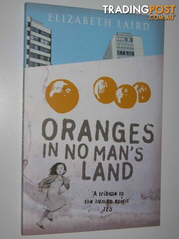 Oranges in No Man's Land - Laird Elizabeth - 2007