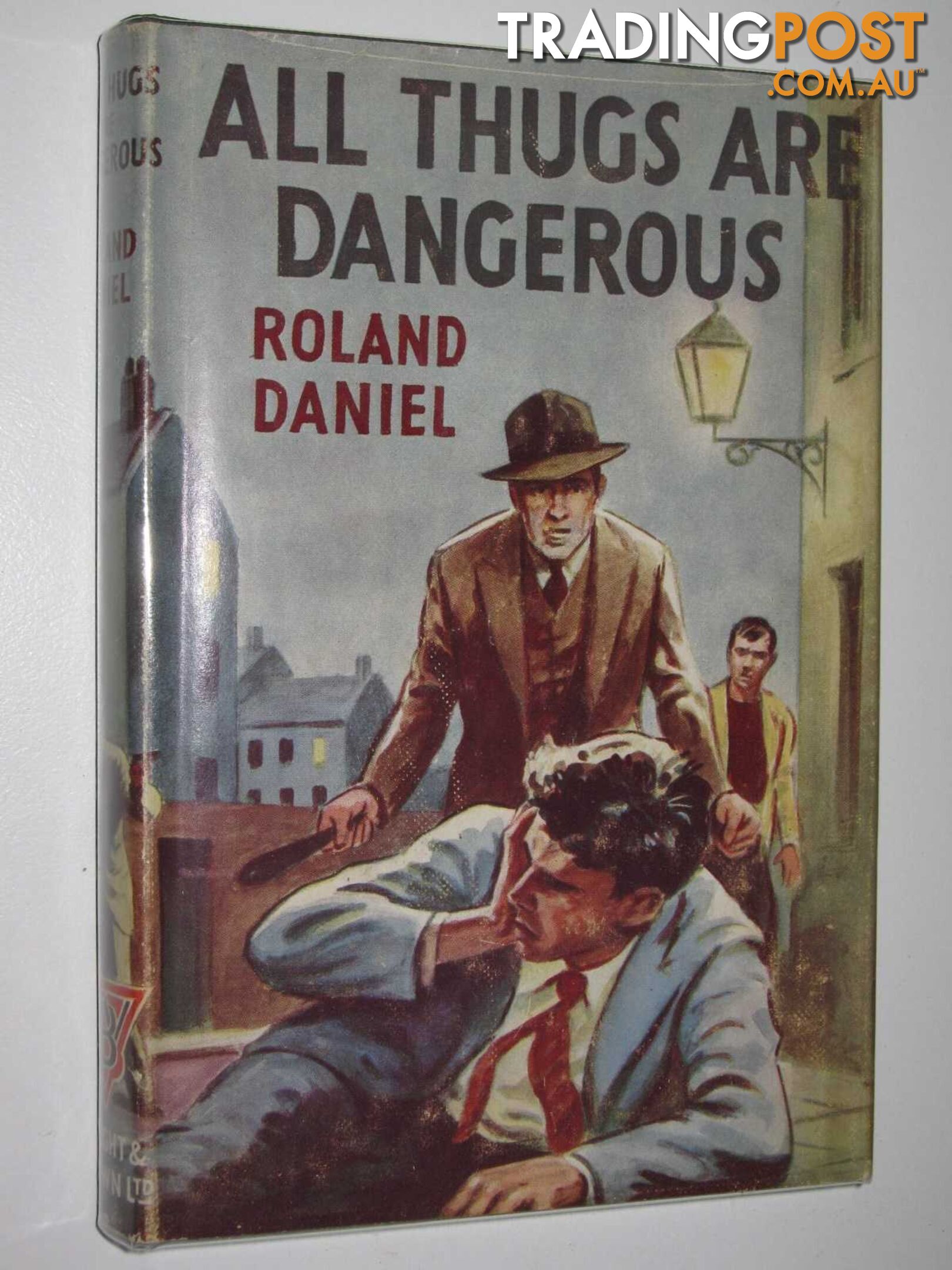 All Thugs are Dangerous  - Daniel Roland - 1958