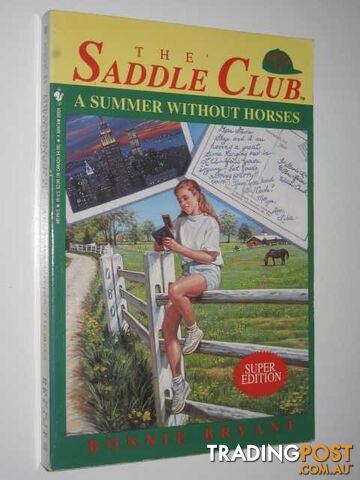 A Summer Without Horses - The Saddle Club SE#1 Series - Bryant Bonnie - 1994