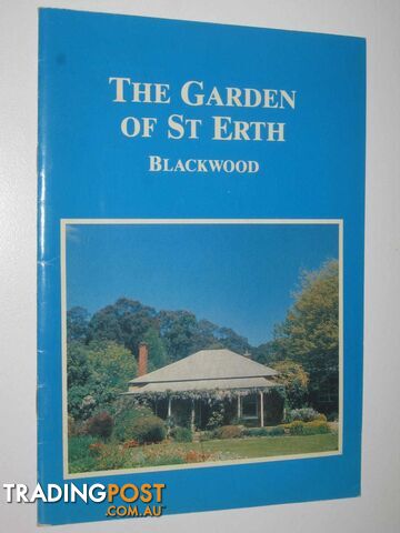 The Garden of St Erth, Blackwood  - Author Not Stated - No date