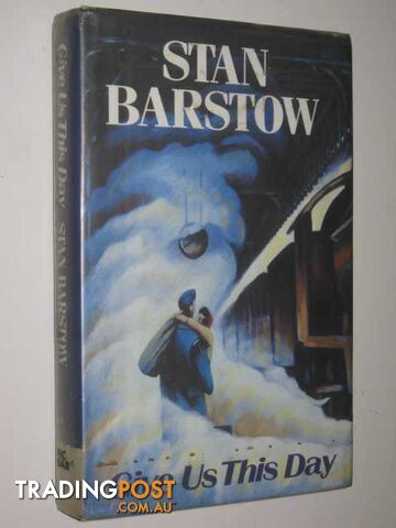 Give Us This Day - Barstow Stan - 1989