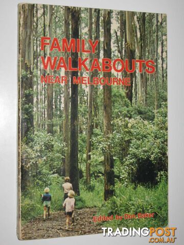 Family Walkabouts Near Melbourne  - Baker Don - 1978