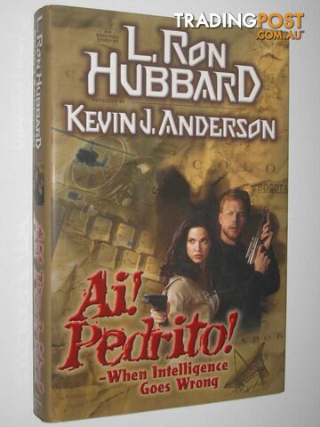 Ai! Pedrito! : When Intelligence Goes Wrong - Anderson Kevin J. & Hubbard, L....