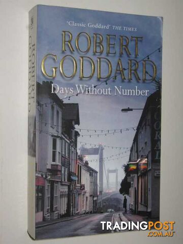 Days Without Number  - Goddard Robert - 2003