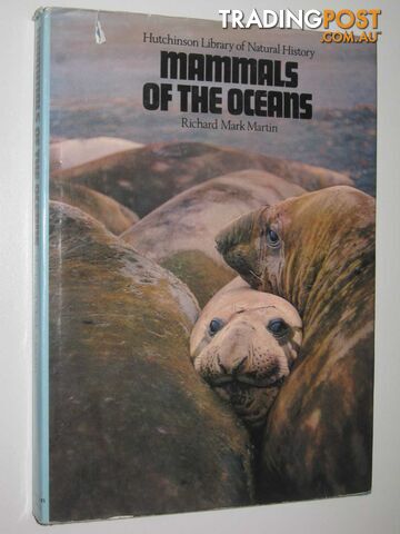 Mammals of the Oceans - Martin Richard Mark - 1977