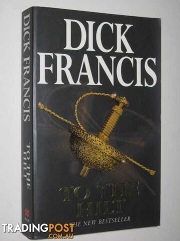 To the Hilt - Francis Dick - 1997