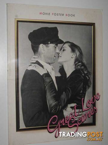 Great Love Scenes : Movie Poster Book - Bergan Ronald - 1986