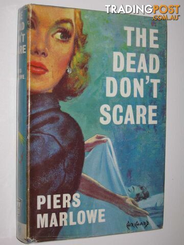 The Dead Don't Scare - Marlowe Piers - 1963