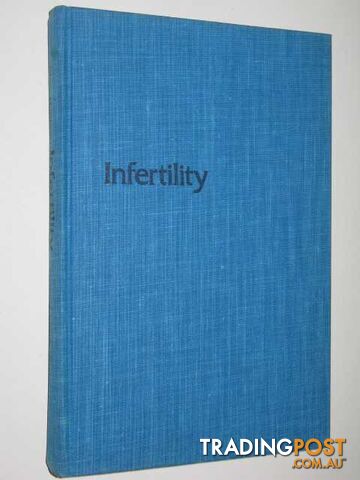 Infertility : A Couple's Guide To Causes And Treatment  - Harrison Mary - 1977