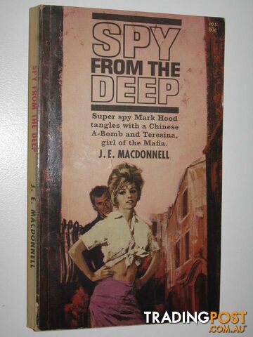 Spy from the Deep - Mark Hood Series #5 - Macdonnell J. E. - 1966