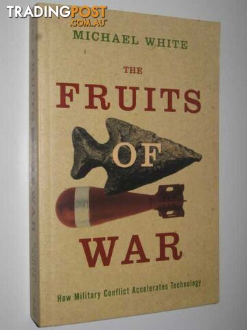 The Fruits of War  - White Michael - 2005