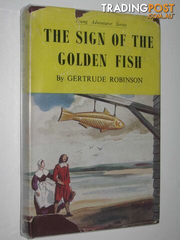 The Sign of the Golden Fish : A Story of the Cornish Fisherman in Maine -...