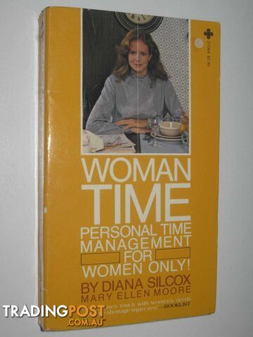 Woman Time : Personal Time Management for Women Only  - Silcox Diana & Moore, Mary Ellen - 1982