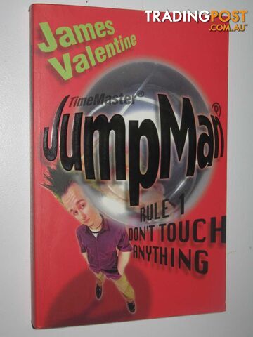 Rule One: Don't Touch Anything - TimeMaster Series - Valentine James - 2002