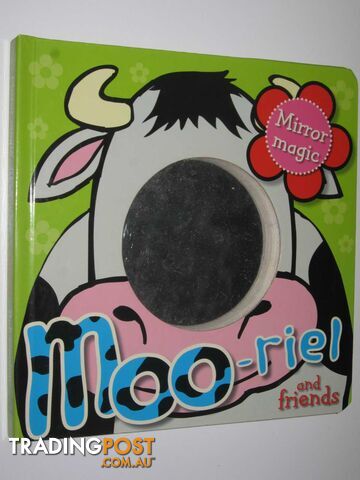Moo-Riel And Friends Mirror Magic - Author Not Stated - 2007