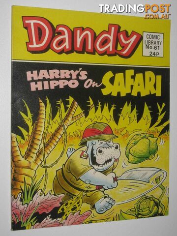 Harry's Hippo on Safari - Dandy Comic Library #61  - Author Not Stated - 1985