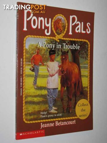 A Pony in Trouble - Pony Pals Series #3 - Betancourt Jeanne - 1995