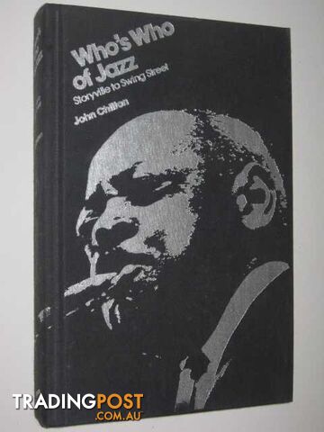 Who's Who of Jazz : Storyville to Swing Street - Chilton John - 1979
