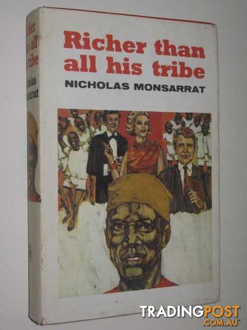 Richer Than All His Tribe - Monsarrat Nicholas - 1968