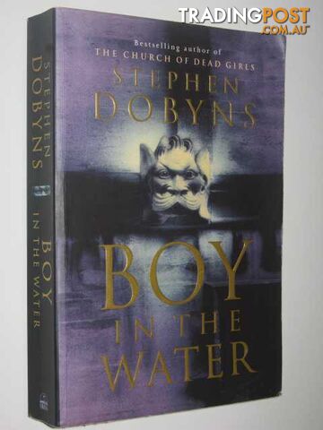 Boy In The Water - Dobyns Stephen - 1999