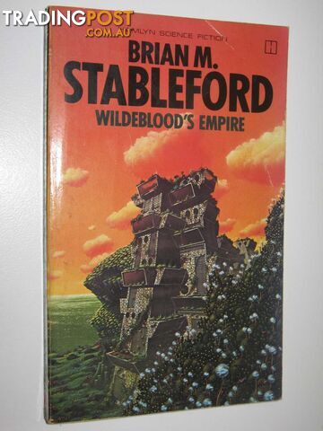 Wildeblood's Empire - Stableford Brian - 1979