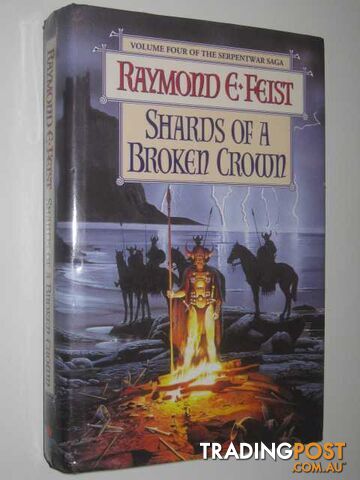 Shards of a Broken Crown - Serpentwar Saga #4 - Feist Raymond E. - 1998