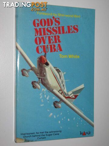 God's Missiles Over Cuba  - White Tom - 1982