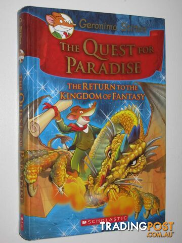 The Quest for Paradise : The Return to the Kingdom of Fantasy - Stilton Geronimo...