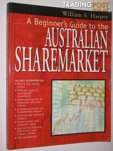 A Beginners Guide to the Australian Sharemarket  - Harper William S. - 1999