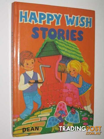Happy Wish Stories - Author Not Stated - 1973
