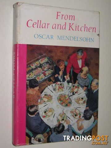 From Cellar and Kitchen  - Mendelsohn Oscar - 1968