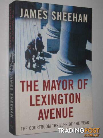 The Mayor of Lexington Avenue - Sheehan James - 2006
