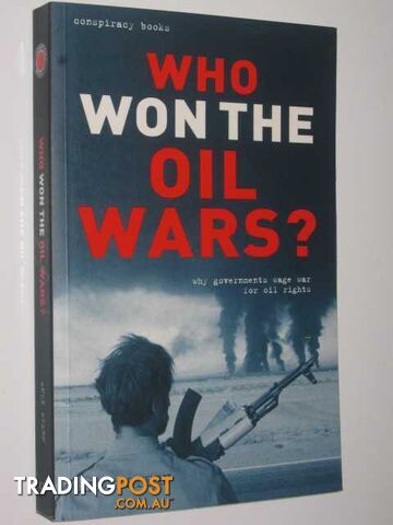 Who Won the Oil Wars - Conspiracy Books  - Stern Andy - 2005