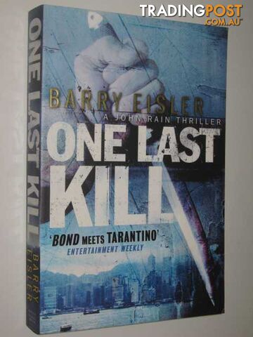 One Last Kill - John Rain Series - Eisler Barry - 2006